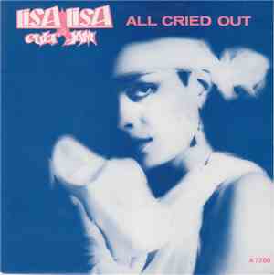 Lisa Lisa & Cult Jam With Full Force - All Cried Out