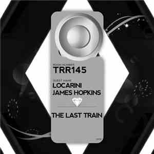 Locarini, James Hopkins - The Last Train