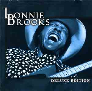 Lonnie Brooks - Deluxe Edition