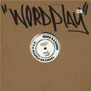 Mark B & Blade - There's No Stoppin' It E.P.