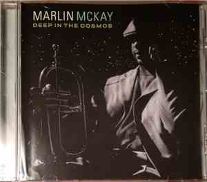 Marlin McKay - Deep In The Cosmos