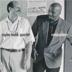 Raphe Malik Quartet - Companions