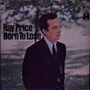 Ray Price - Born To Lose