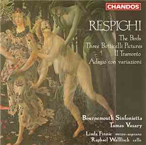 Respighi, Bournemouth Sinfonietta, Tamas Vasary, Linda Finnie, Raphael Wall ...