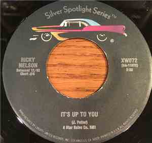 Ricky Nelson  - Lonesome Town / It's Up To You