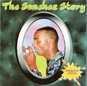 Sanchez - The Sanchez Story