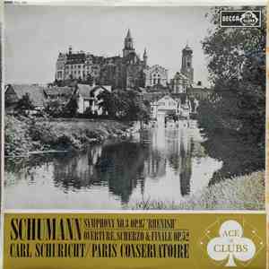 Schumann, Carl Schuricht, Paris Conservatoire Orchestra - Symphony No.3 Op. ...