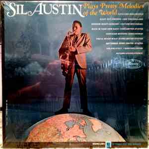 Sil Austin - Sil Austin Plays Pretty Melodies Of The World