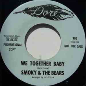 Smoky & The Bears - We Together Baby / Let's Dance