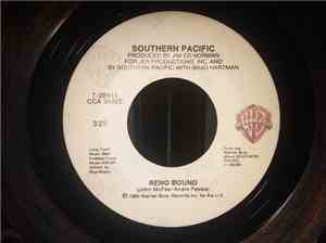 Southern Pacific - Reno Bound/ Thing about You