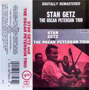 Stan Getz And The Oscar Peterson Trio - Stan Getz And The Oscar Peterson Tr ...