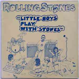 The Rolling Stones - Little Boys Play With Stones