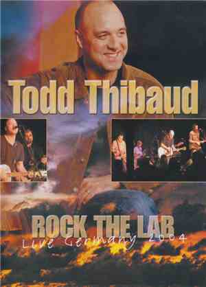 Todd Thibaud - Rock The Lab