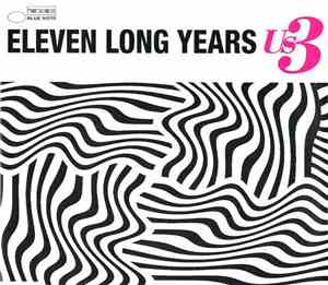 Us3 - Eleven Long Years