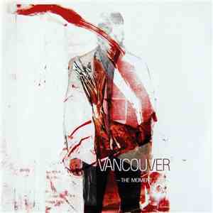 Vancouver  - The Moment
