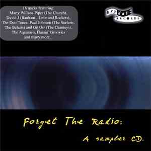 Various - Forget The Radio:  A Sampler CD