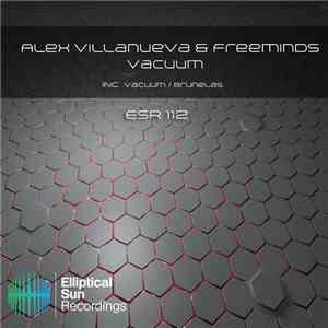 Alex Villanueva & Freeminds - Vacuum