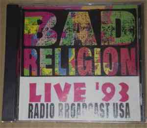 Bad Religion - Live '93 Radio Broadcast U.S.A.
