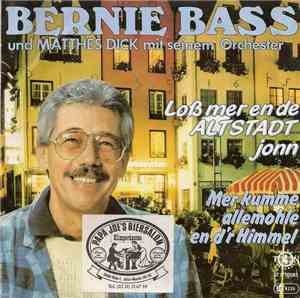 Bernie Bass, Matthias Dick Mit Seinem Orchester - Loß Mer En De Altstadt Jo ...