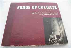 Colgate University Marching Band And Glee Club - Songs Of Colgate