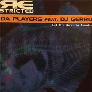 Da Players  Featuring DJ Gerru - Let The Bass Be Louder