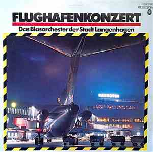 Das Blasorchester Der Stadt Langenhagen - Flughafenkonzert