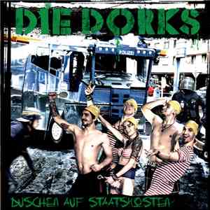 Die Dorks - Duschen auf Staatskosten