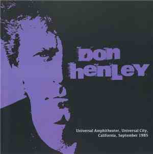 Don Henley - Universal Amphiteater, Universal City, California, September 1 ...