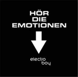 Electroboy - Hör Die Emotionen