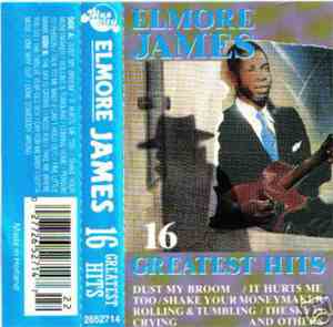 Elmore James - 16 Greatest Hits