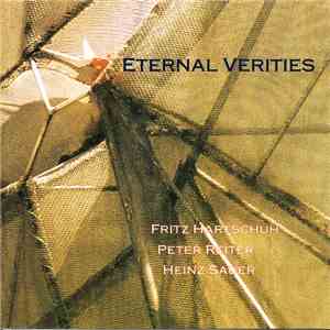 Fritz Hartschuh, Peter Reiter, Heinz Sauer - Eternal Verities