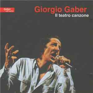 Giorgio Gaber - Il Teatro Canzone