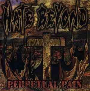 Hate Beyond - Perpetual Pain