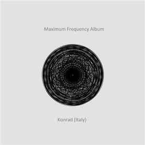Konrad  - Maximum Frequency Album
