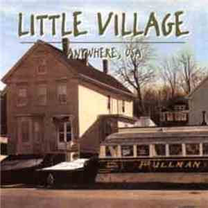 Little Village - Anywhere, USA