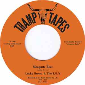 Lucky Brown & The S.G.'s - Mesquite Beat
