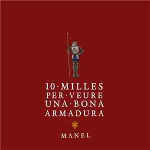 Manel - 10 Milles Per Veure Una Bona Armadura