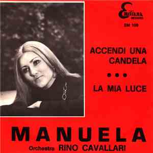 Manuela  - Accendi Una Candela / La Mia Luce