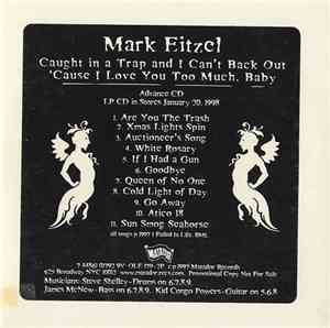 Mark Eitzel - Caught In A Trap And I Can't Back Out 'Cause I Love You Too M ...