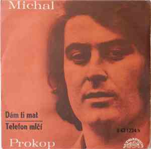 Michal Prokop A Jezinky - Dám Ti Mat / Telefon Mlčí