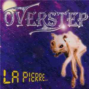 Overstep - La Pierre...