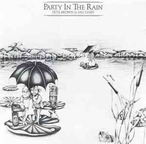 Pete Brown & Ian Lynn - Party In The Rain