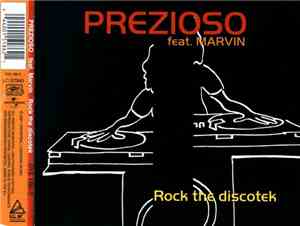 Prezioso Feat. Marvin - Rock The Discothek