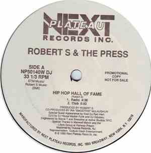 Robert S. & The Press  - Hip Hop Hall Of Fame