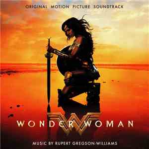 Rupert Gregson-Williams - Wonder Woman (Original Motion Picture Soundtrack)