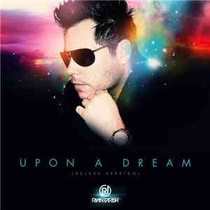 Ryan Farish - Upon A Dream (Deluxe Version)