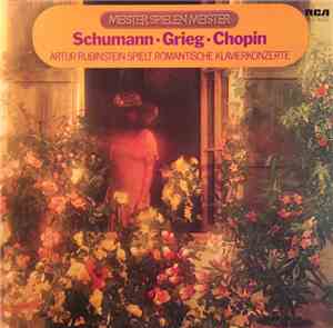 Schumann, Grieg, Chopin, Arthur Rubinstein - Meister spielen Meister