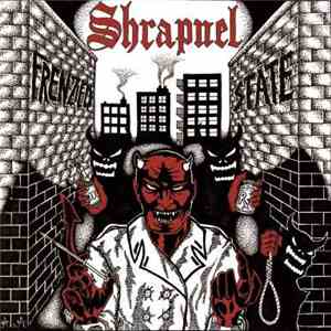 Shrapnel  - Frenzied State