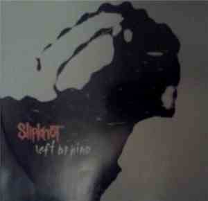 Slipknot - Left Behind