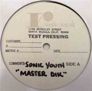 Sonic Youth - Master=Dik / Beat On The Brat